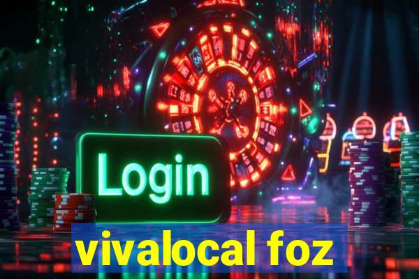 vivalocal foz